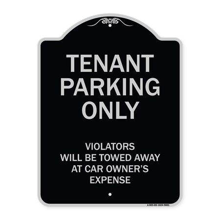 Signmission Designer Series-Tenant Parking Violators Will Be Towed Away Car Owner, 24" x 18", BS-1824-9881 A-DES-BS-1824-9881